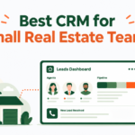 Best CRM for Small Real Estate Teams in 2026