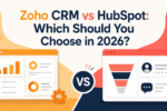 Zoho CRM vs HubSpot: Which Wins in 2026?