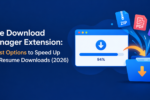 Free Download Manager Extension: 6 Best Picks (2026)