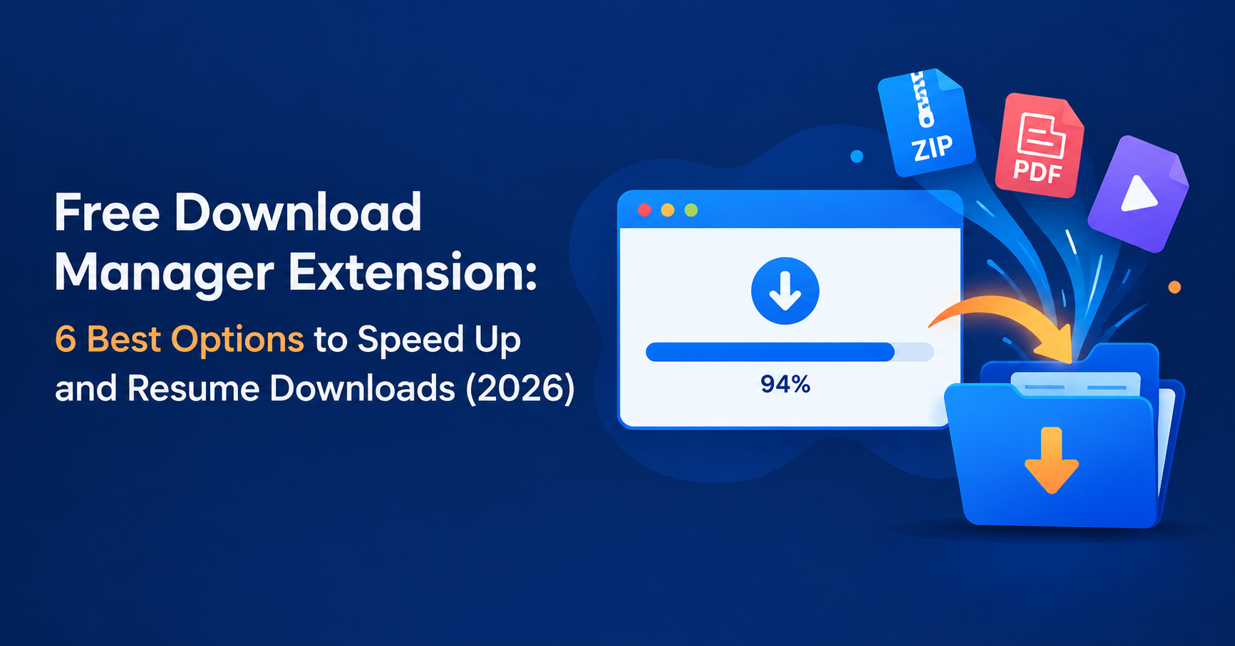 Free Download Manager Extension: 6 Best Picks (2026)